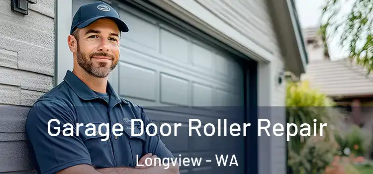  Garage Door Roller Repair Longview - WA