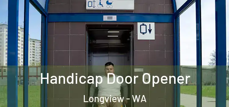 Handicap Door Opener Longview - WA