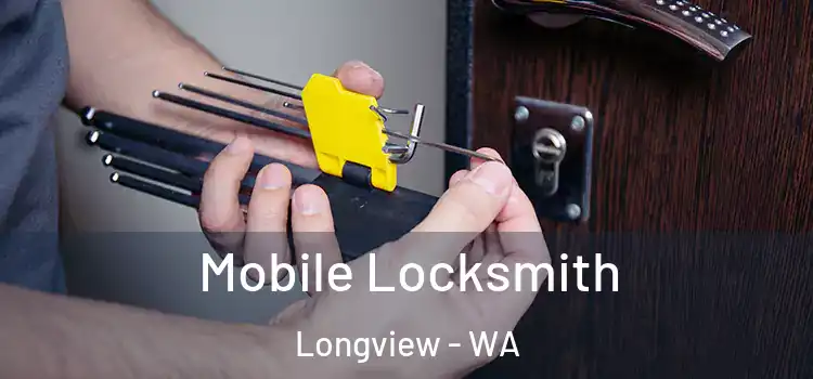 Mobile Locksmith Longview - WA