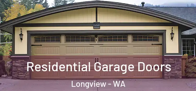  Residential Garage Doors Longview - WA