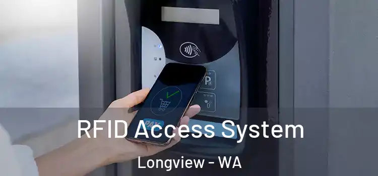  RFID Access System Longview - WA
